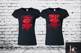 BIRTHDAY DRIP/ DRIP SQUAD SHIRTS